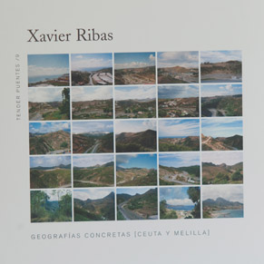 Xavier Ribas "Geografías concretras (Ceuta y Melilla)"  